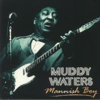 Виниловая пластинка MUDDY WATERS / MANNISH BOY (1LP)